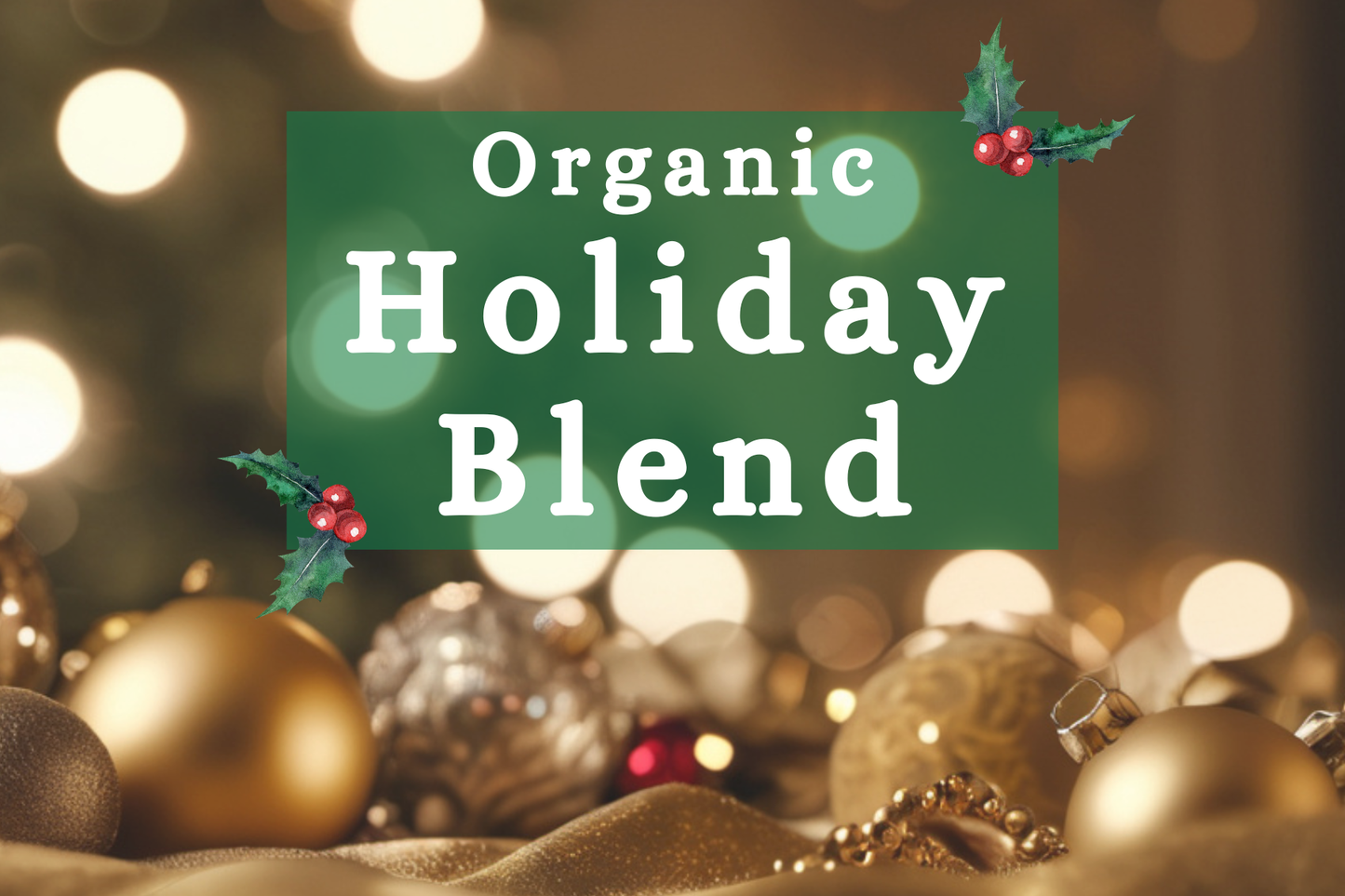 Organic Holiday Blend